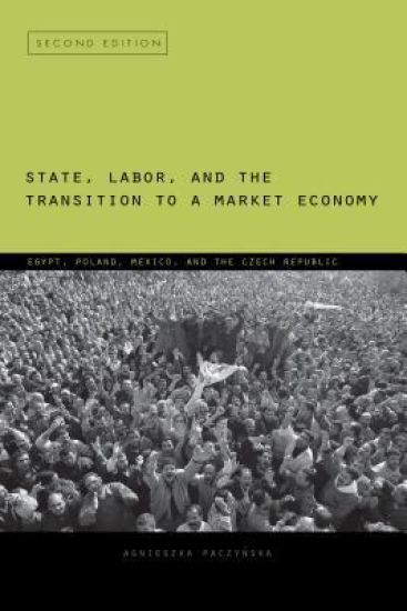 State, Labor, and the Transition to a Market Economy
