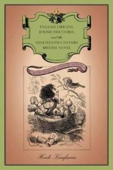 English Origins, Jewish Discourse, and the Nineteenth-Century British Novel
