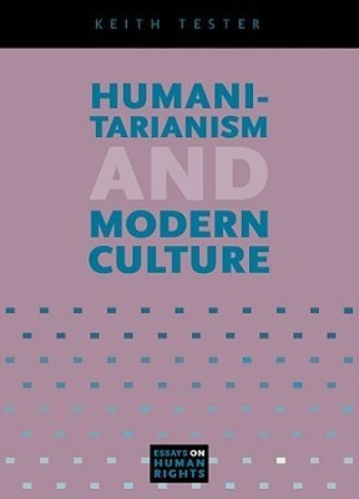 Humanitarianism and Modern Culture