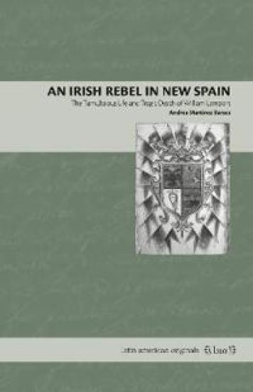 An Irish Rebel in New Spain