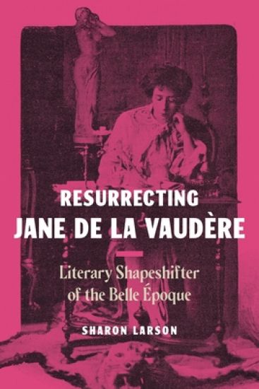 Resurrecting Jane de La Vaudère