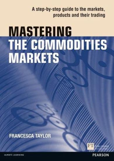 Mastering the Commodities Markets