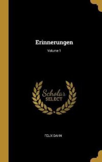 Erinnerungen; Volume 1