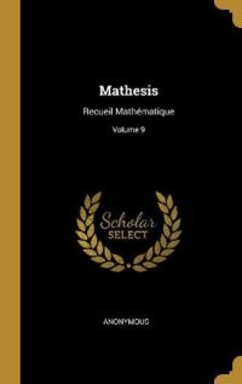 Mathesis: Recueil Mathématique; Volume 9