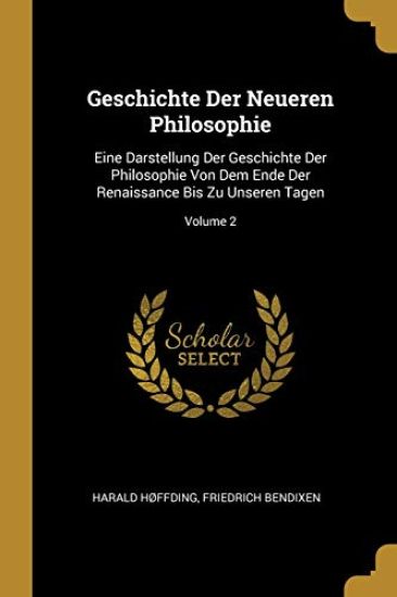 Geschichte Der Neueren Philosophie