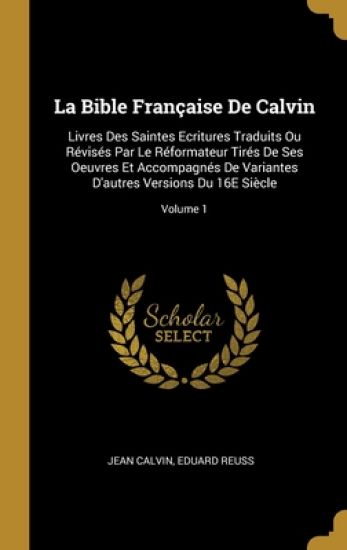La Bible Française De Calvin