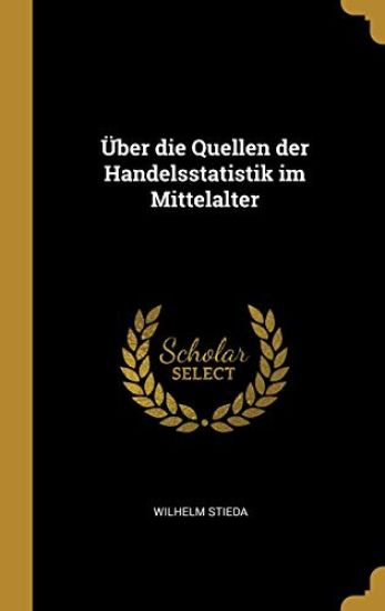 Über die Quellen der Handelsstatistik im Mittelalter