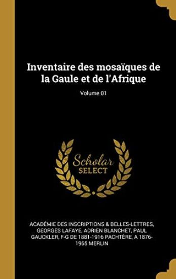 Inventaire des mosaïques de la Gaule et de l'Afrique; Volume 01