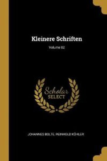Kleinere Schriften; Volume 02