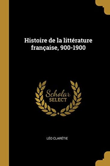 Histoire de la littérature française, 900-1900