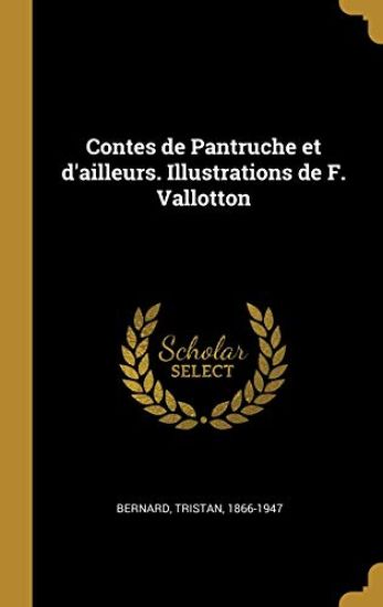 Contes de Pantruche et d'ailleurs. Illustrations de F. Vallotton