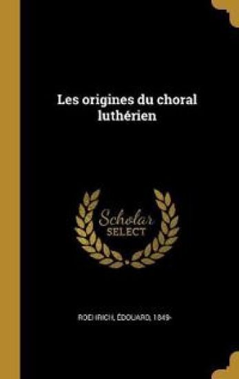 Les origines du choral luthérien