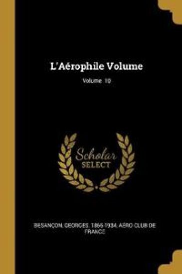L'Aérophile Volume; Volume 10