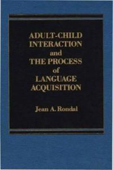 Adult-Child Interaction and the Promise of Language Acquistion