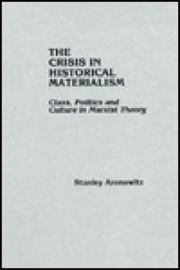 The Crisis in Historical Materialism