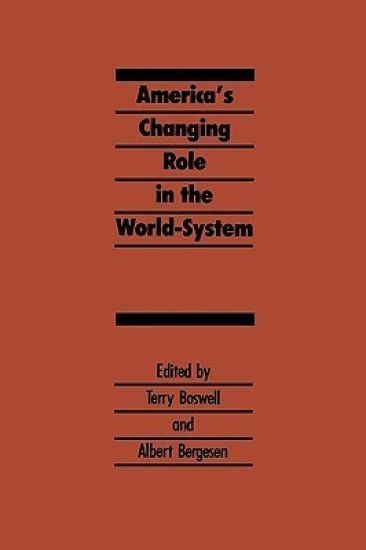 America's Changing Role in the World-System