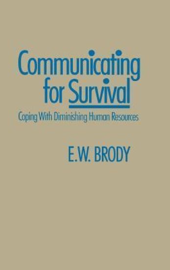 Communicating for Survival
