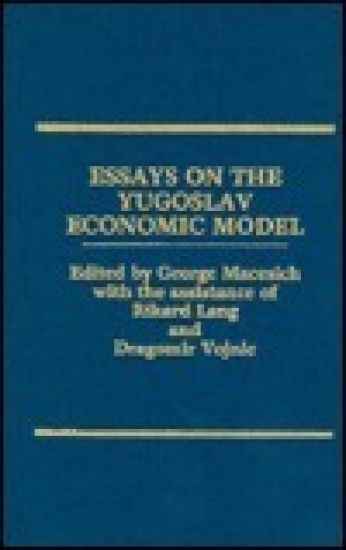 Essays on the Yugoslav Economic Model