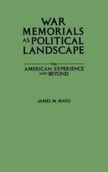 War Memorials as Political Landscape