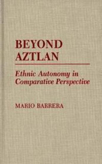 Beyond Aztlan
