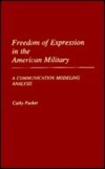Freedom of Expression in the American Military