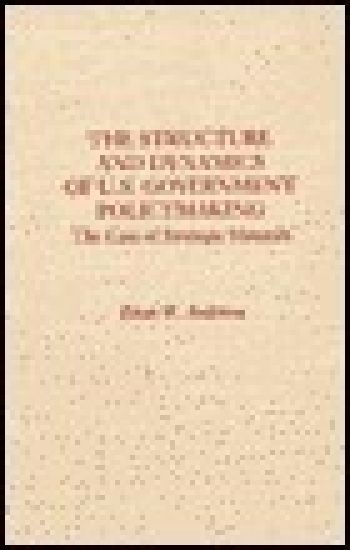 The Structure and Dynamics of U.S. Government Policymaking