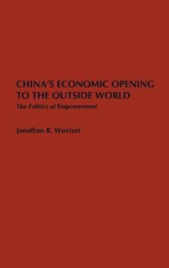 China's Economic Opening to the Outside World