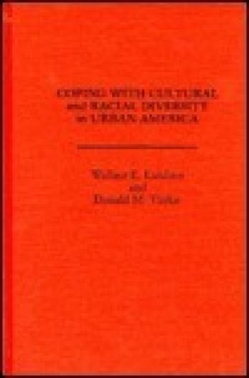 Coping with Cultural and Racial Diversity in Urban America
