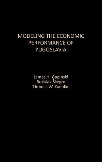 Modeling the Economic Performance of Yugoslavia