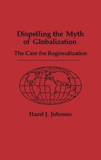 Dispelling the Myth of Globalization