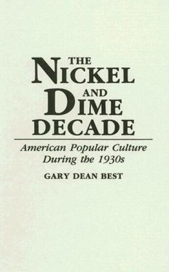 The Nickel and Dime Decade