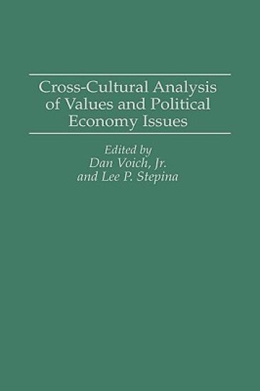 Cross-Cultural Analysis of Values and Political Economy Issues
