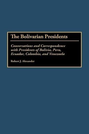 The Bolivarian Presidents