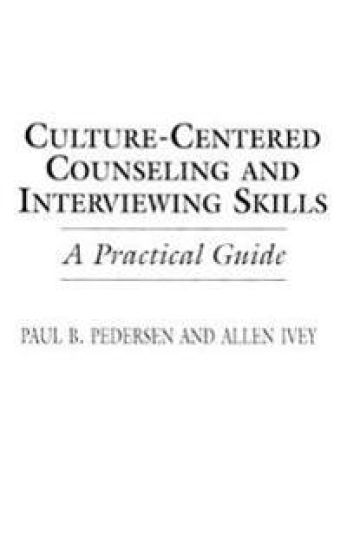 Culture-Centered Counseling and Interviewing Skills