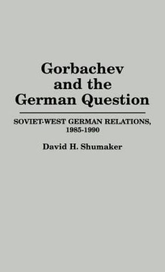 Gorbachev and the German Question