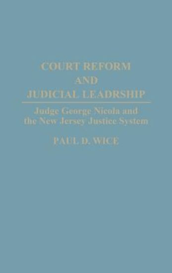 Court Reform and Judicial Leadership