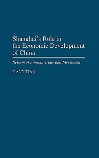 Shanghai's Role in the Economic Development of China