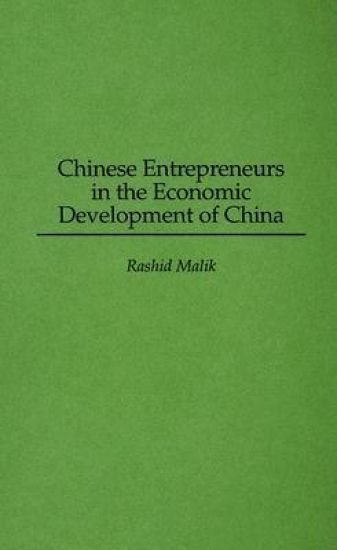Chinese Entrepreneurs in the Economic Development of China