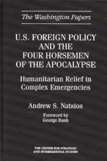 U.S. Foreign Policy and the Four Horsemen of the Apocalypse
