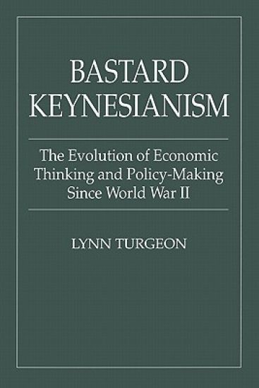 Bastard Keynesianism