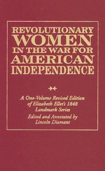 Revolutionary Women in the War for American Independence