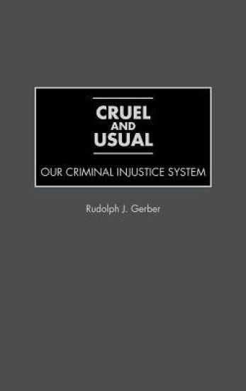 Cruel and Usual