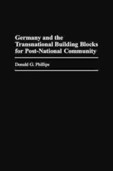 Germany and the Transnational Building Blocks for Post-National Community