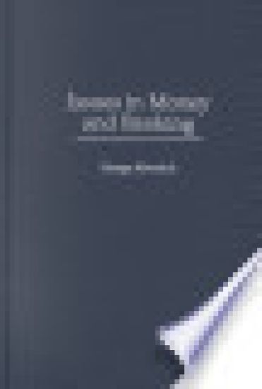 Issues in Money and Banking