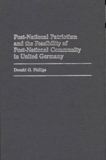 Post-National Patriotism and the Feasibility of Post-National Community in United Germany