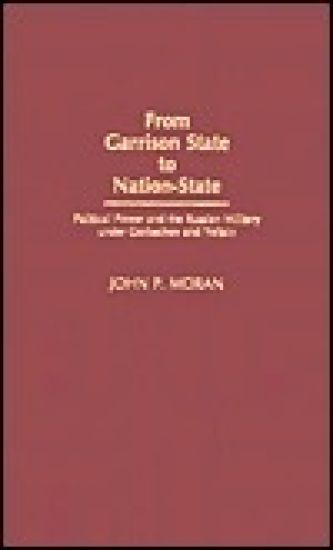 From Garrison State to Nation-State