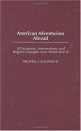 American Adventurism Abroad