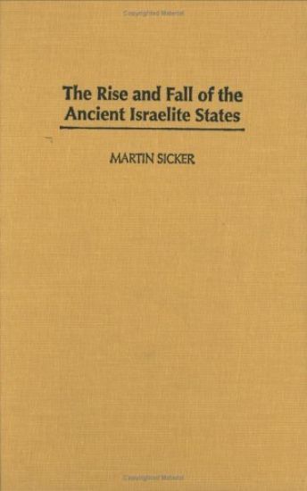 The Rise and Fall of the Ancient Israelite States