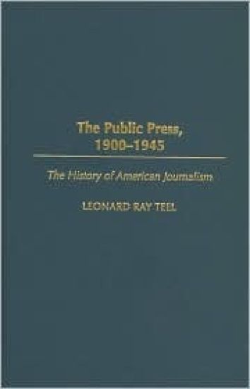 The Public Press, 1900-1945