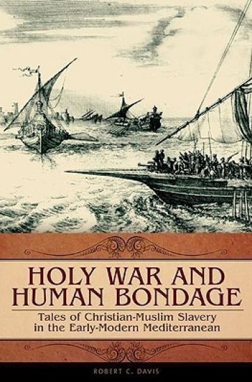 Holy War and Human Bondage